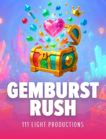 Gemburst Rush reels by 111 Light Productions